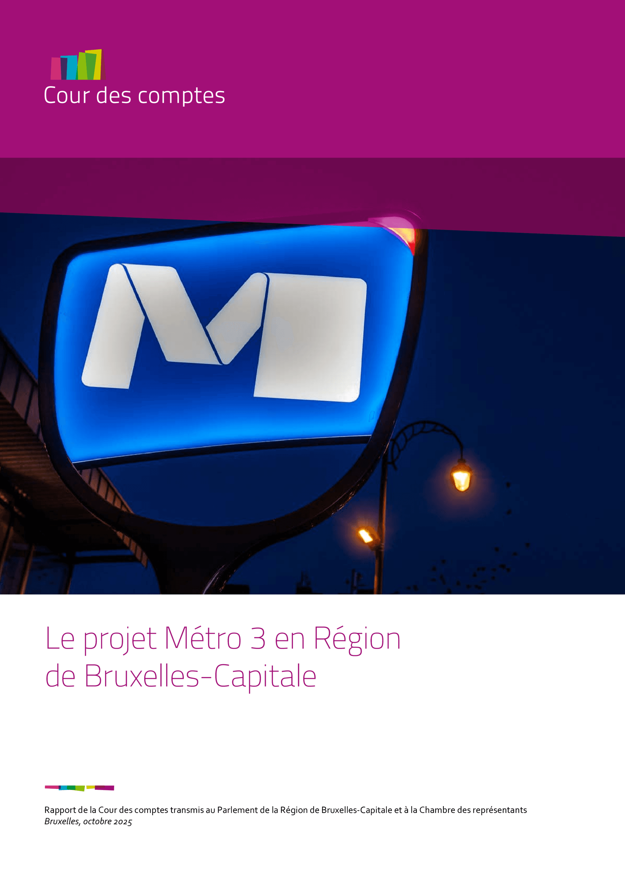 Le projet Métro 3 en Région de Bruxelles-Capitale (Cour des comptes, rapport adopté le 8 octobre 2025)