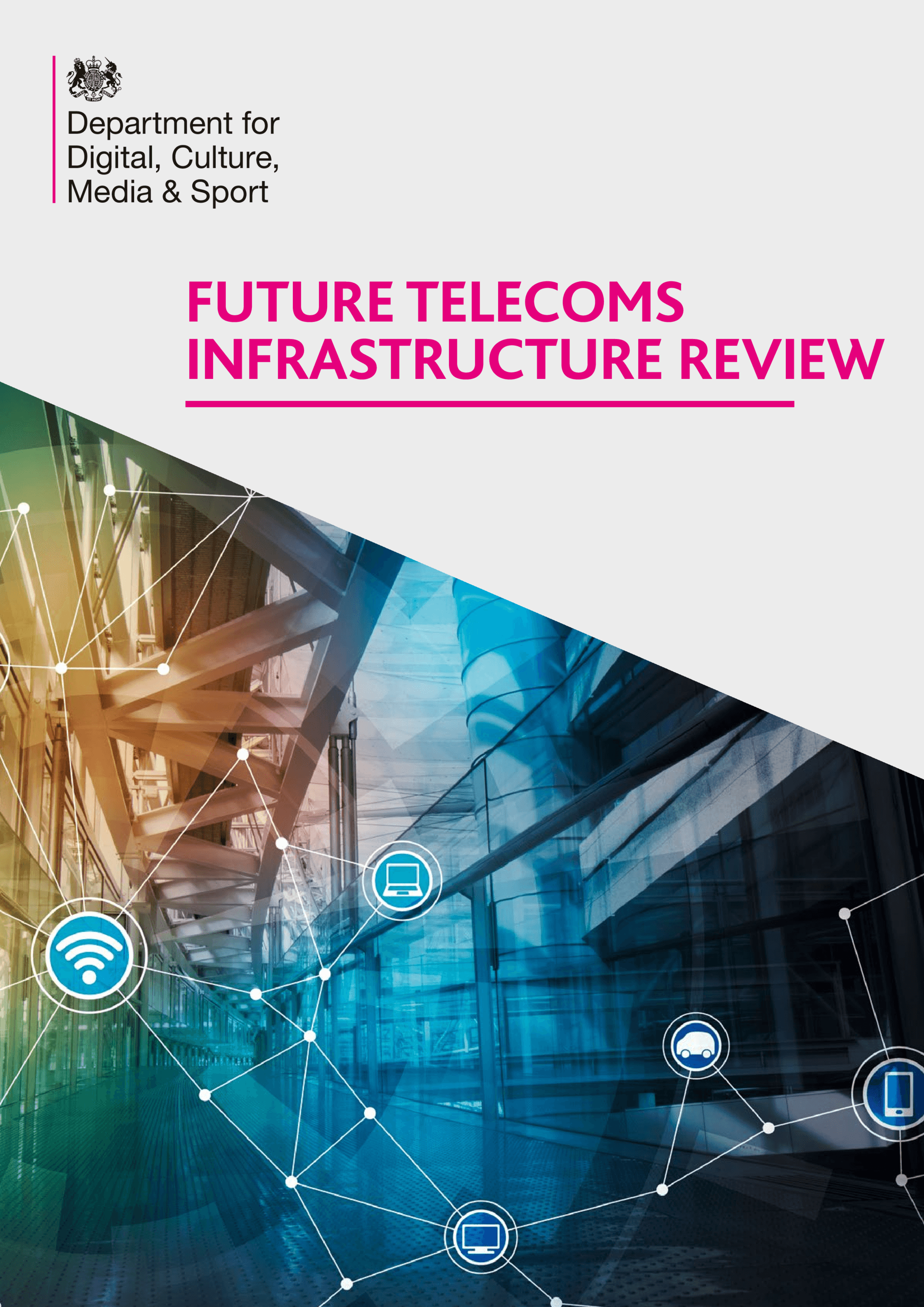 Future Telecoms Infrastructure Review (DCMS, July 2018)