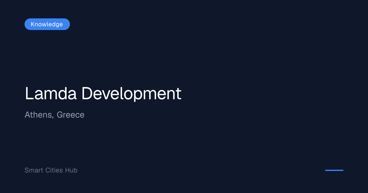 Lamda Development: Europe's Largest Urban Regeneration | Smart Cities Hub